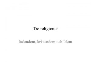 Tre religioner Judendom kristendom och Islam Judendom 1800