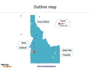 Outline map Coeur dAlene Legend Capital Major cities