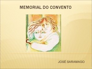 MEMORIAL DO CONVENTO JOS SARAMAGO 1 AO Era