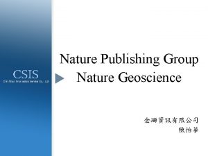 Nature Publishing Group Nature Geoscience Nature Publishing Group