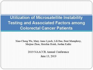 Utilization of Microsatellite Instability Testing and Associated Factors