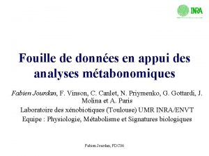 Fouille de donnes en appui des analyses mtabonomiques