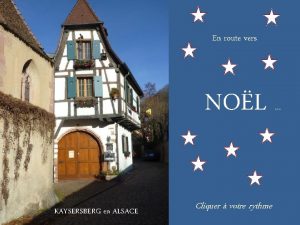 En route vers NOL KAYSERSBERG en ALSACE Cliquer