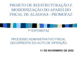 PROJETO DE REESTRUTURAO E MODERNIZAO DO APARELHO FISCAL