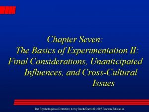 Chapter Seven The Basics of Experimentation II Final