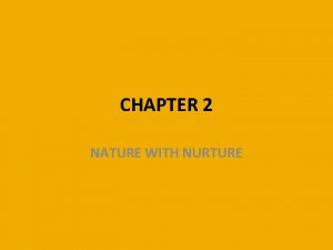 Nature of nurture chapter 2