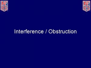 Interference Obstruction Topics Interference Obstruction Case Plays Interference