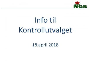 Info til Kontrollutvalget 18 april 2018 Eier og