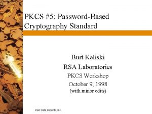 PKCS 5 PasswordBased Cryptography Standard Burt Kaliski RSA