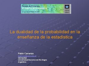 La dualidad de la probabilidad en la enseanza