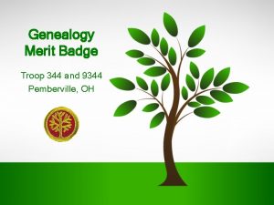 Genealogy Merit Badge Troop 344 and 9344 Pemberville