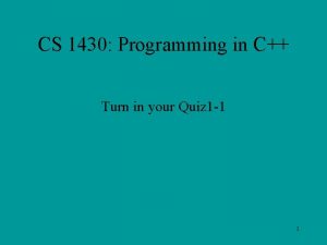 CS 1430 Programming in C Turn in your