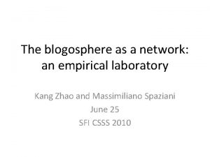 The blogosphere as a network an empirical laboratory