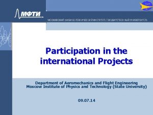 Participation in the international Projects Department of Aeromechanics