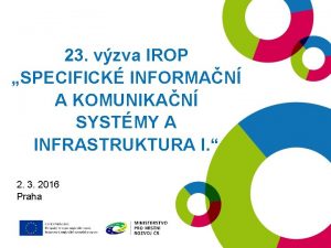 23 vzva IROP SPECIFICK INFORMAN A KOMUNIKAN SYSTMY