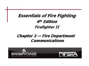 Essentials of Fire Fighting 6 th Edition Firefighter