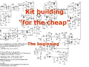 Kit building for the cheap Kit Building on