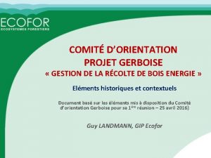 COMIT DORIENTATION PROJET GERBOISE GESTION DE LA RCOLTE