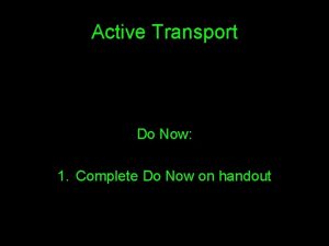 Active Transport Do Now 1 Complete Do Now