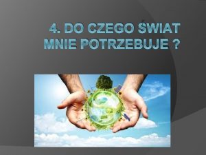 4 DO CZEGO WIAT MNIE POTRZEBUJE John F