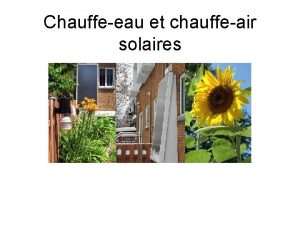Chauffeeau et chauffeair solaires JeanClaude Cousineau Rsident de
