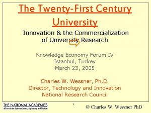 The TwentyFirst Century University Innovation the Commercialization of