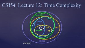CS 154 Lecture 12 Time Complexity Computational Complexity