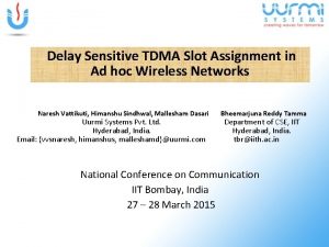 Delay Sensitive TDMA Slot Assignment in Ad hoc