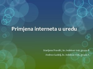 Primjena interneta u uredu Marijana Pravdi br indeksa