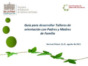 Gua para desarrollar Talleres de orientacin con Padres