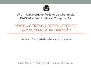 UFU Universidade Federal de Uberlndia FACOM Faculdade de