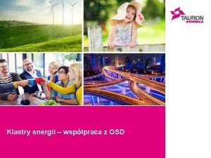 Klastry energii wsppraca z OSD Klastry energii Regulacje