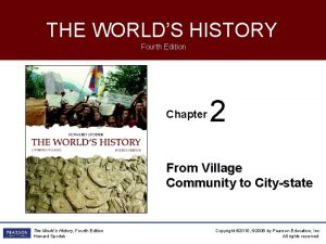 THE WORLDS HISTORY Fourth Edition Chapter 2 From