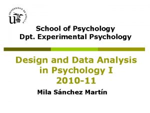 School of Psychology Dpt Experimental Psychology Design and