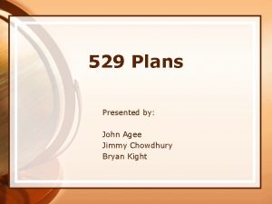 529 Plans Presented by John Agee Jimmy Chowdhury