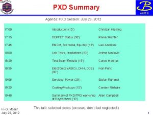 PXD Summary Agenda PXD Session July 23 2012