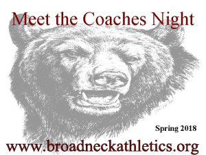 Meet the Coaches Night Spring 2018 AGENDA 7