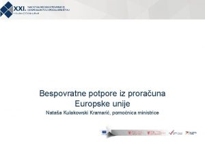 Bespovratne potpore iz prorauna Europske unije Nataa Kulakowski