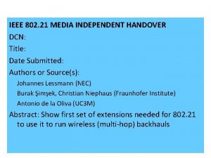 IEEE 802 21 MEDIA INDEPENDENT HANDOVER DCN Title