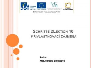 SCHRITTE 2 LEKTION 10 PIVLASTOVAC ZJMENA Autor Mgr