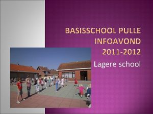 Lagere school Jaarthema In geuren en kleuren Informatie