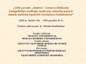 LDK paveldo dalybos Lietuvos Didiosios kunigaiktijos tradicija moderni