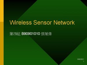 Wireless Sensor Network B 90901010 982021 1 Sensor