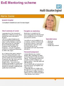 Eo E Mentoring scheme Maria Cooke Ipswich Hospital