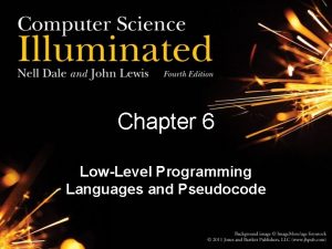 Chapter 6 LowLevel Programming Languages and Pseudocode Chapter