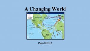 A Changing World Pages 120 125 Cabotos Expedition