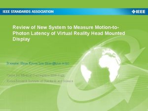 Review of New System to Measure Motionto Photon