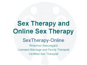 Sex Therapy and Online Sex Therapy Sex TherapyOnline