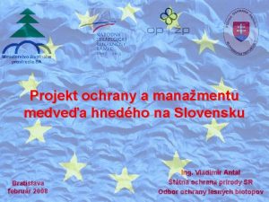 Projekt ochrany a manamentu medvea hnedho na Slovensku