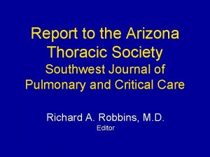 Report to the Arizona Thoracic Society Southwest Journal